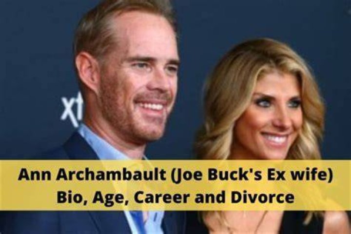 Ann Archambault (Joe Buck Ex-Wife) Age, Wiki, Biography, Husband, Parents, Net Worth 2023 & More 1 Ann Archambault Age, Wiki, Biography