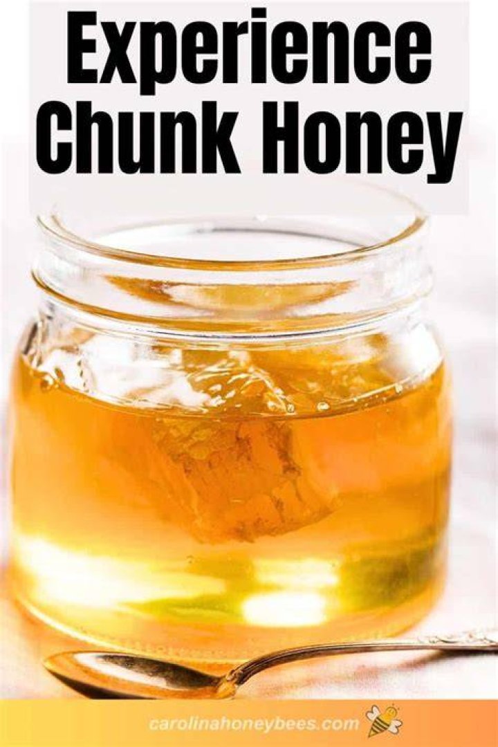 Chunk Honey. My favorite way to bottle honey is to add comb into liquid