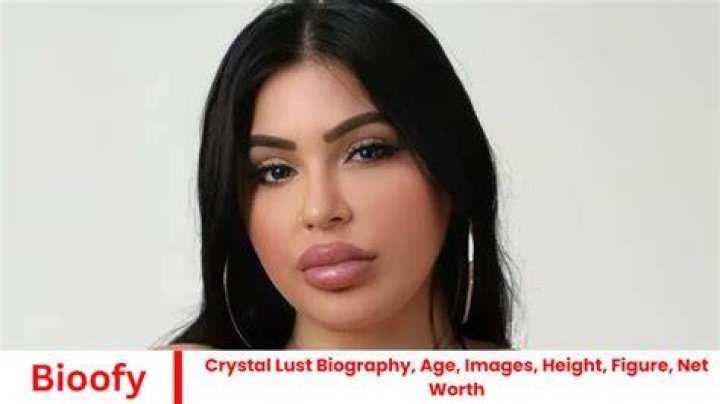 Crystal Lust Wiki, Biography, Age, Height, Weight, Net worth