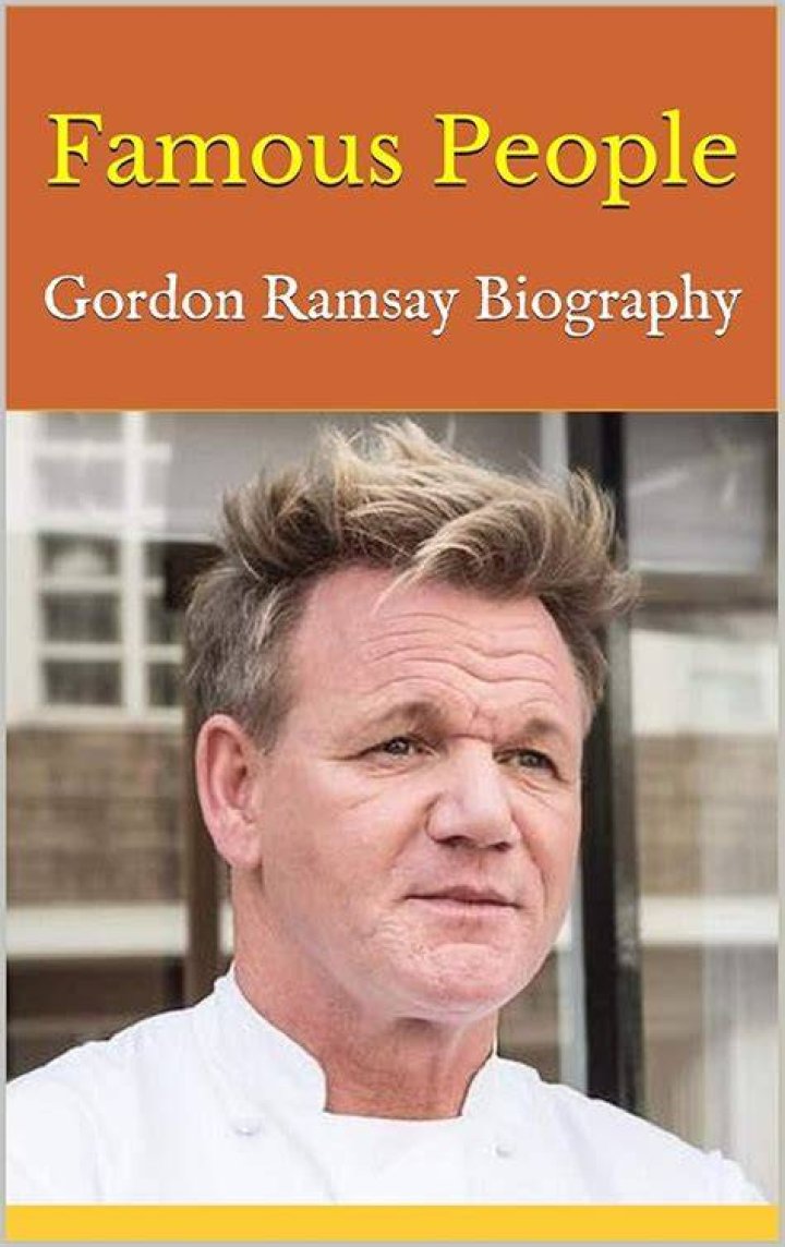 Gordon Ramsay Biography Facts, Childhood, Family Life & Achievements