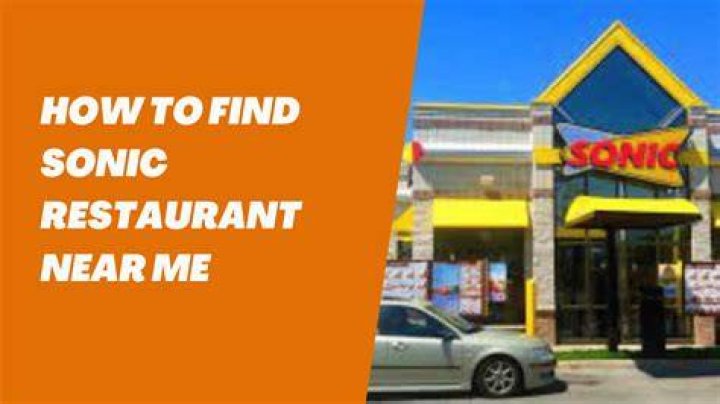 Sonic Restaurant Locator: Find The Closest Sonic Drive-In Fast