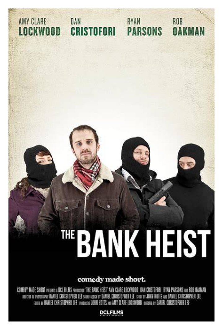 The Bank Heist (2011) IMDb